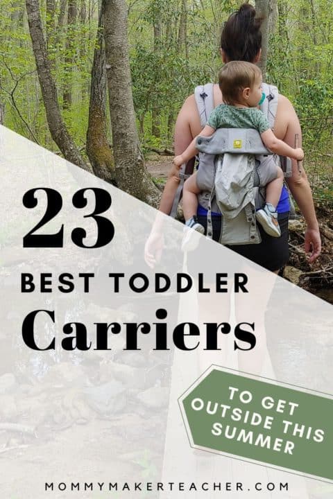 23 Best toddler carriers to get outisde this summer. Mommymakerteacher.com