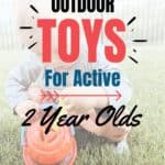 Cool outdoor toys for active 2 year olds