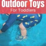 The best outdoor toys for toddlers.