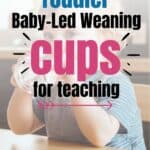 Toddler baby-led weaning cups for teaching. Toddler drinking water from glass.