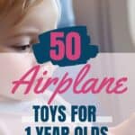 50 Airplane Toys for One Year Olds.