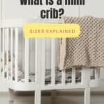What is a mini crib? Sizes explained.