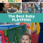 The best baby playpens by Mommy Maker Teacher. Baby playing in different types of playpens collage.