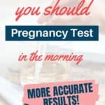 Why you should pregnancy test in the morning. More accurate results.