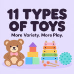 11 Types of Toys Every Kid Should Have (Ages 0-6)