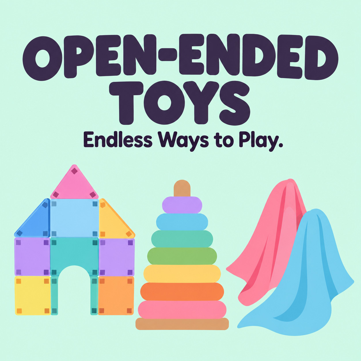 Open-ended toys like blocks and loose parts collage with the title "45 Best Open-Ended Toys for Ages 0-6"