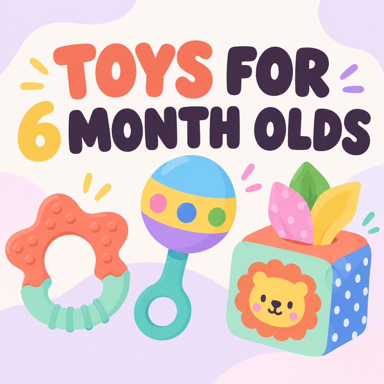 Baby toys collage with the blog title "30 Best Toys for 6 Month Old Babies (6 to 8 Months)"